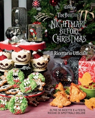 Nightmare before Christmas. Il ricettario ufficiale - Librerie.coop