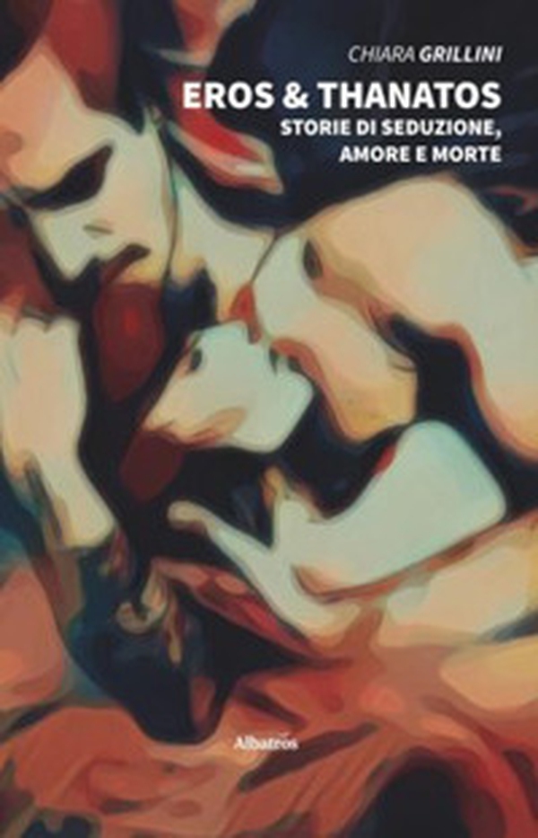 Eros e Thanatos. Storie di seduzione, amore e morte - Librerie.coop Eros e Thanatos. Storie di seduzione, amore e morte - Librerie.coop