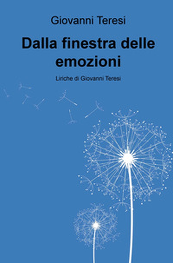 Dalla finestra delle emozioni - Librerie.coop Dalla finestra delle emozioni - Librerie.coop