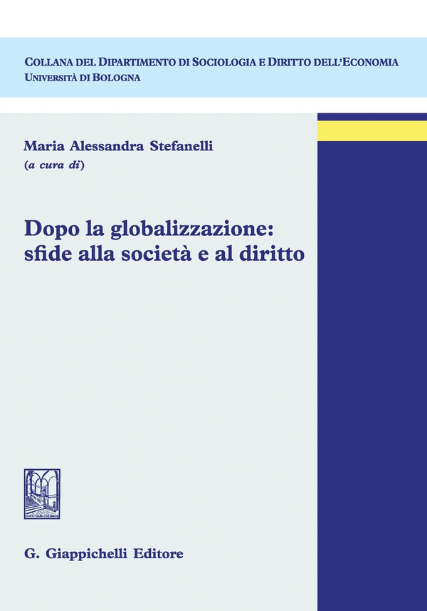 Dopo la golobalizzazione:sfide alla società e al diritto - Librerie.coop Dopo la golobalizzazione:sfide alla società e al diritto - Librerie.coop