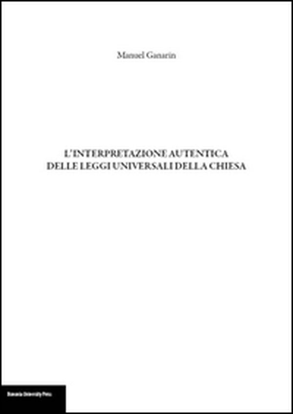 L'interpretazione autentica delle leggi universali della Chiesa - Librerie.coop L'interpretazione autentica delle leggi universali della Chiesa - Librerie.coop