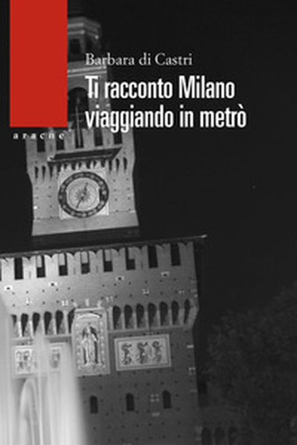 Ti racconto Milano. Viaggiando in metrò - Librerie.coop Ti racconto Milano. Viaggiando in metrò - Librerie.coop
