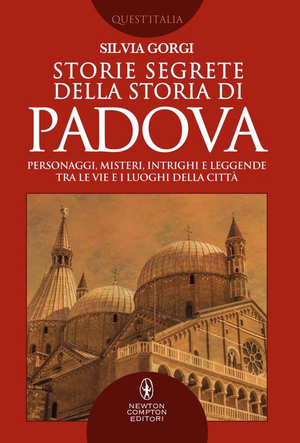 Storie segrete della storia di Padova - Librerie.coop Storie segrete della storia di Padova - Librerie.coop