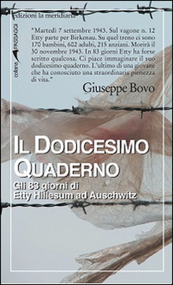 Il dodicesimo quaderno. Gli 83 giorni di Etty Hillesum ad Auschwitz - Librerie.coop Il dodicesimo quaderno. Gli 83 giorni di Etty Hillesum ad Auschwitz - Librerie.coop