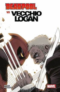 Deadpool vs Vecchio Logan - Librerie.coop
