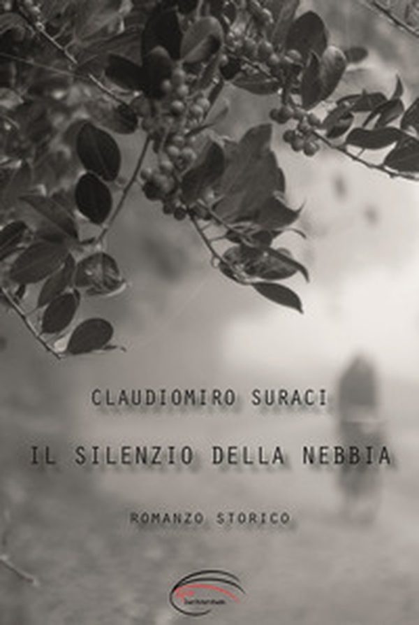 Il silenzio della nebbia - Librerie.coop Il silenzio della nebbia - Librerie.coop