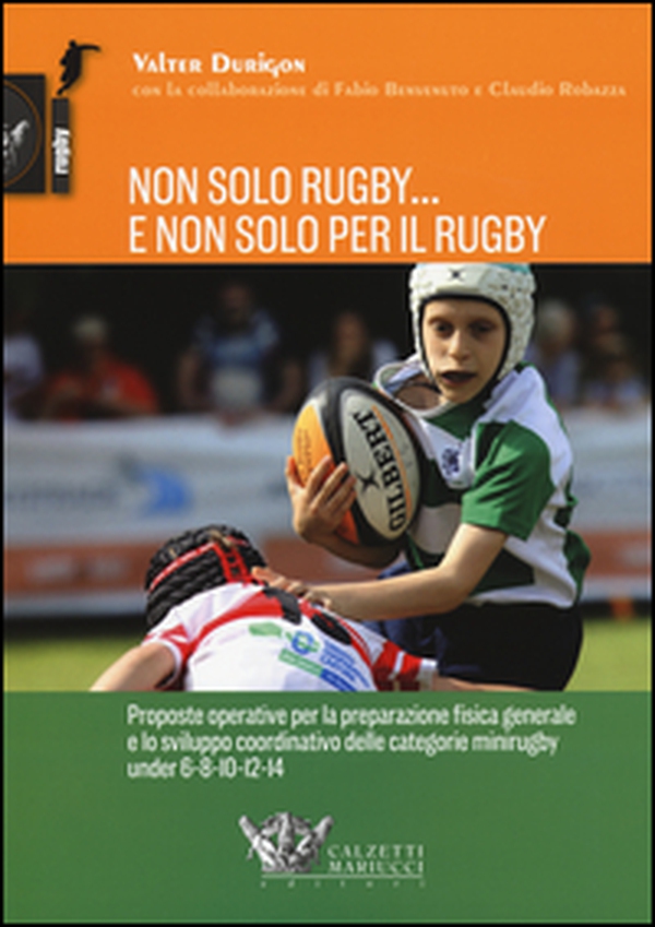 Non solo rugby... E non solo per il rugby - Librerie.coop Non solo rugby... E non solo per il rugby - Librerie.coop