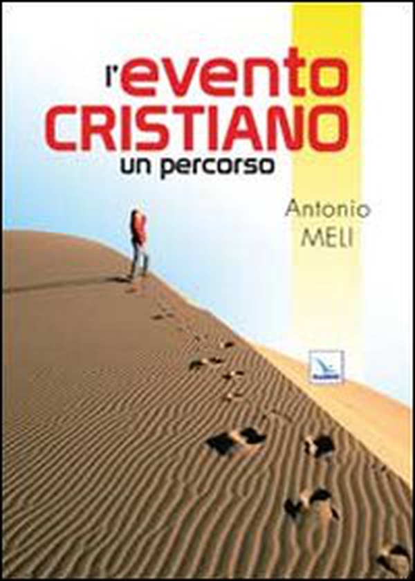 L'evento cristiano. Un percorso - Librerie.coop L'evento cristiano. Un percorso - Librerie.coop