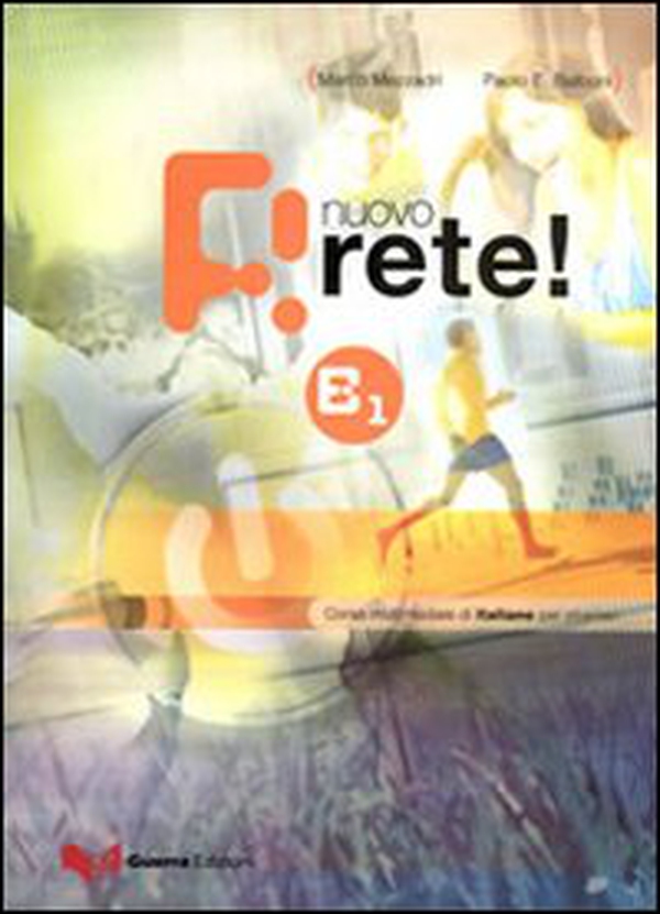 Nuovo rete! B1. Testo studente. Corso multimediale di italiano per stranieri - Librerie.coop Nuovo rete! B1. Testo studente. Corso multimediale di italiano per stranieri - Librerie.coop