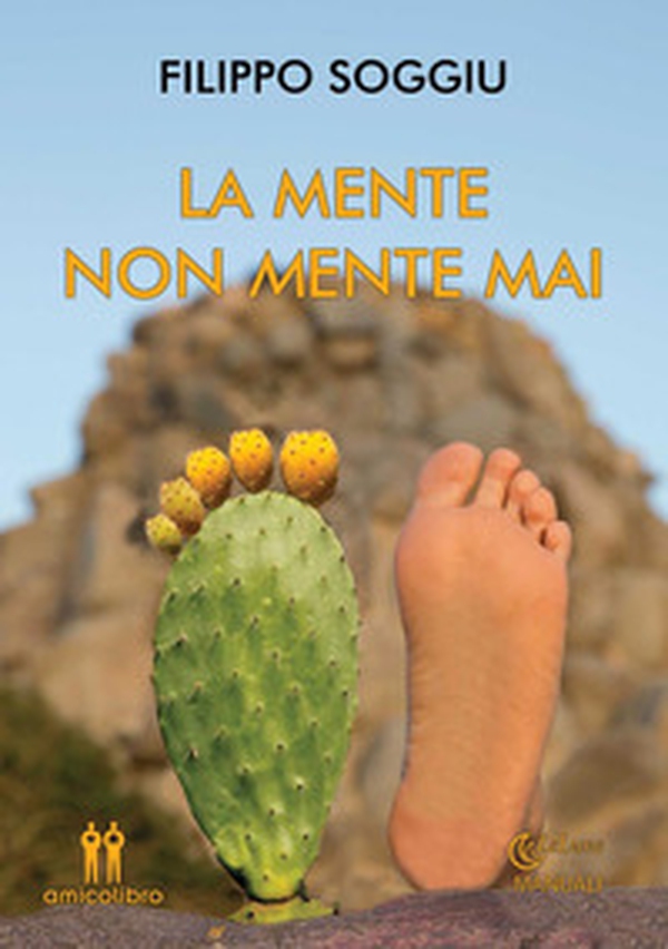 La mente non mente mai - Librerie.coop La mente non mente mai - Librerie.coop