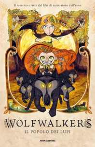 Wolfwalkers. Il popolo dei lupi - Librerie.coop