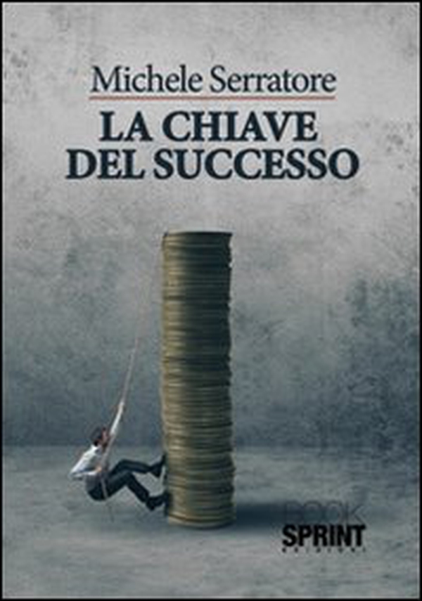 La chiave del successo - Librerie.coop La chiave del successo - Librerie.coop