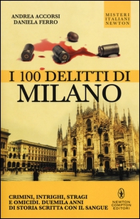 I 100 delitti di Milano - Librerie.coop