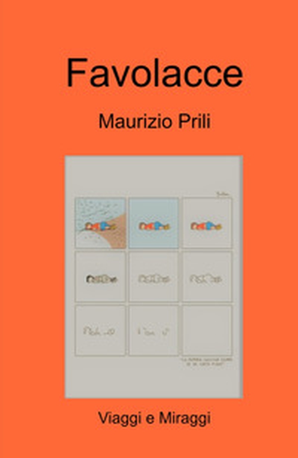 Favolacce. Viaggi e miraggi - Librerie.coop Favolacce. Viaggi e miraggi - Librerie.coop