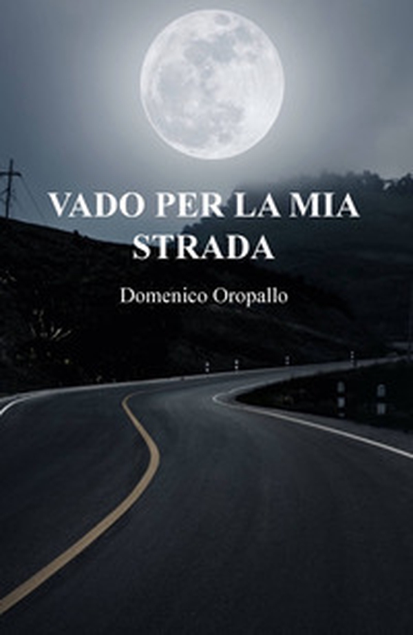 Vado per la mia strada - Librerie.coop Vado per la mia strada - Librerie.coop