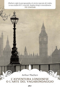 L'avventura londinese o l'arte del vagabondaggio - Librerie.coop