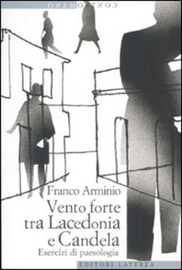 Vento forte tra Lacedonia e Candela. Esercizi di paesologia - Librerie.coop Vento forte tra Lacedonia e Candela. Esercizi di paesologia - Librerie.coop
