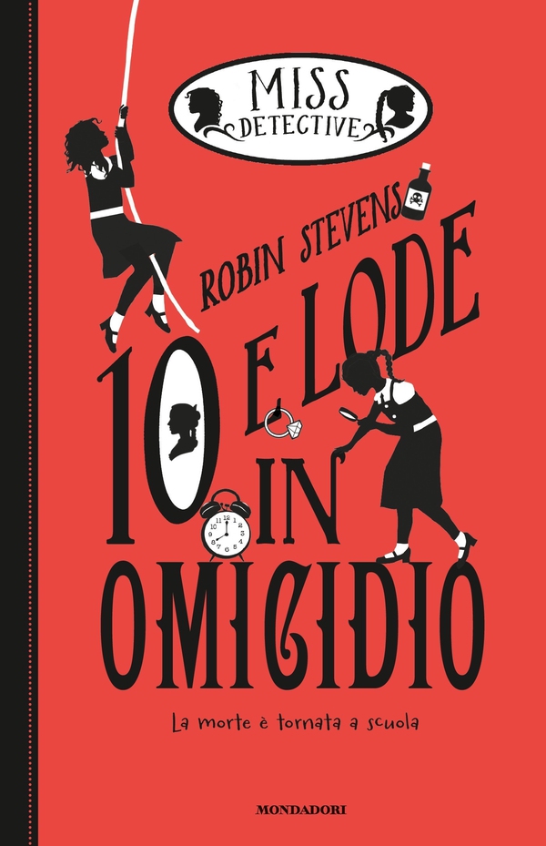 Miss Detective - 8. 10 e lode in Omicidio - Librerie.coop Miss Detective - 8. 10 e lode in Omicidio - Librerie.coop