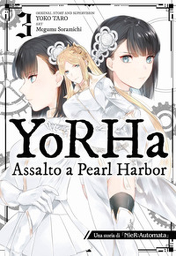 YoRHa: assalto a Pearl Harbor. Una storia di NieR:automata - Vol. 3 - Librerie.coop YoRHa: assalto a Pearl Harbor. Una storia di NieR:automata - Vol. 3 - Librerie.coop