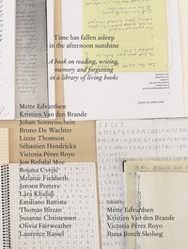 Time has fallen asleep in the afternoon sunshine. A book on reading, writing, memory and forgetting in a library of living books - Librerie.coop Time has fallen asleep in the afternoon sunshine. A book on reading, writing, memory and forgetting in a library of living books - Librerie.coop
