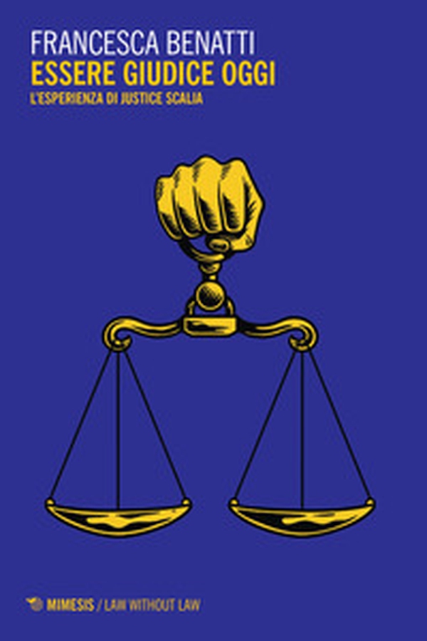 Essere giudice oggi. L'esperienza di Justice Scalia - Librerie.coop Essere giudice oggi. L'esperienza di Justice Scalia - Librerie.coop