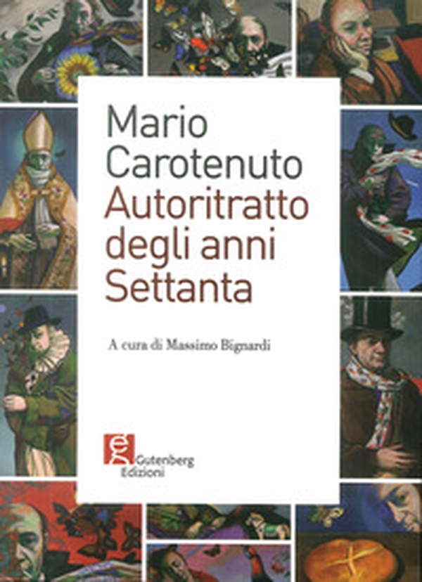 Mario Carotenuto. Autoritratto degli anni Settanta - Librerie.coop Mario Carotenuto. Autoritratto degli anni Settanta - Librerie.coop