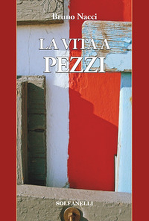 La vita a pezzi - Librerie.coop La vita a pezzi - Librerie.coop