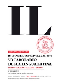 Il vocabolario della lingua latina. Latino-italiano, italiano-latino-Guida all'uso - Librerie.coop