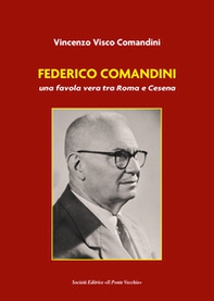 Federico Comandini, una favola vera tra Roma e Cesena - Librerie.coop