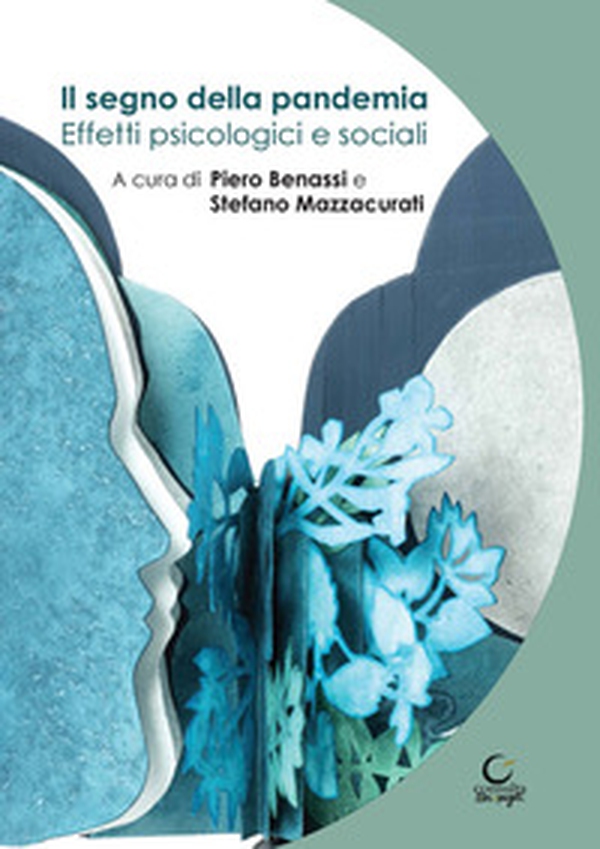 Il segno della pandemia. Effetti psicologici e sociali - Librerie.coop Il segno della pandemia. Effetti psicologici e sociali - Librerie.coop