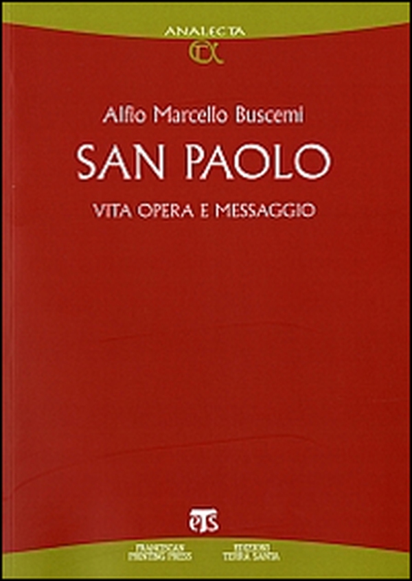 San Paolo. Vita, opera e messaggio - Librerie.coop San Paolo. Vita, opera e messaggio - Librerie.coop
