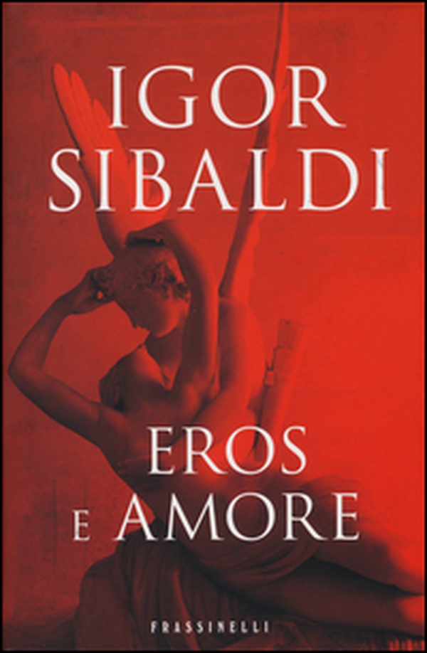 Eros e amore - Librerie.coop Eros e amore - Librerie.coop