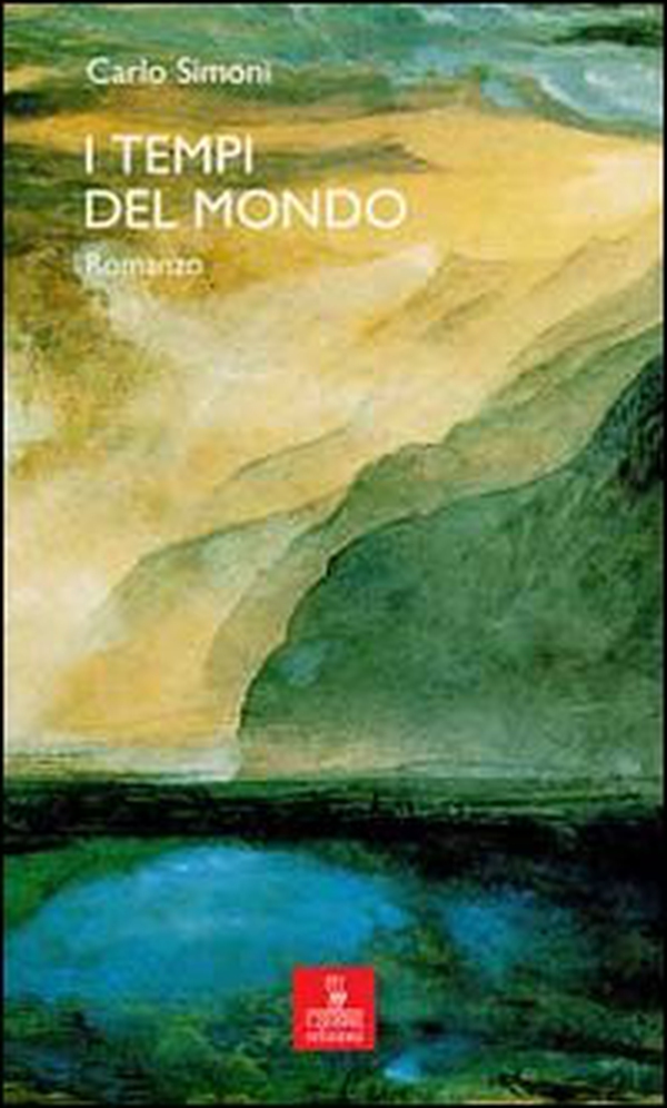 I tempi del mondo - Librerie.coop I tempi del mondo - Librerie.coop