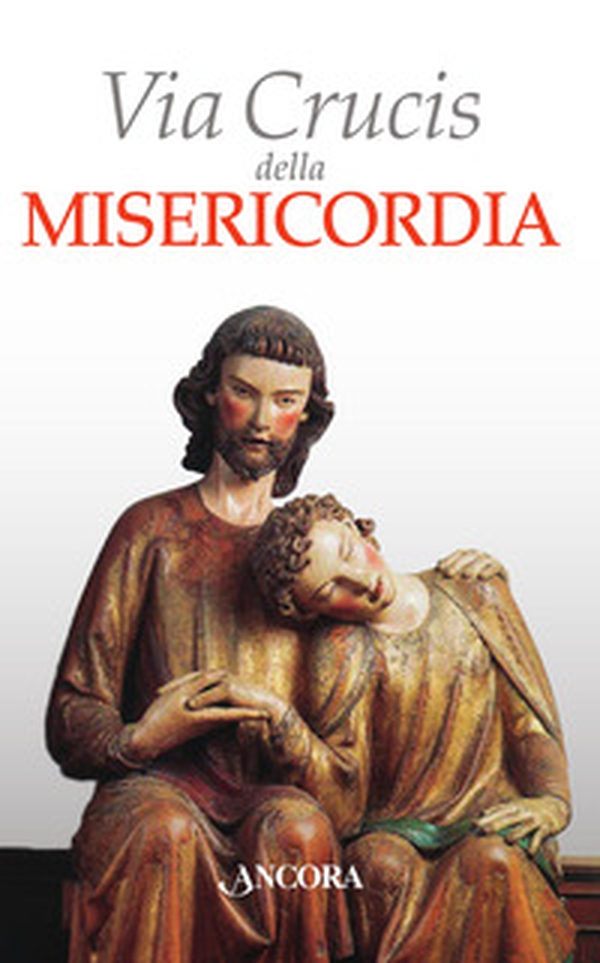 Via Crucis della misericordia - Librerie.coop Via Crucis della misericordia - Librerie.coop