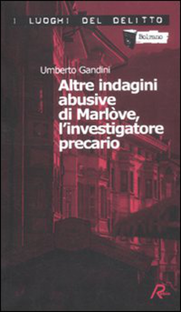 Altre indagini abusive di Marlòve, l'investigatore precario - Vol. 2 - Librerie.coop Altre indagini abusive di Marlòve, l'investigatore precario - Vol. 2 - Librerie.coop