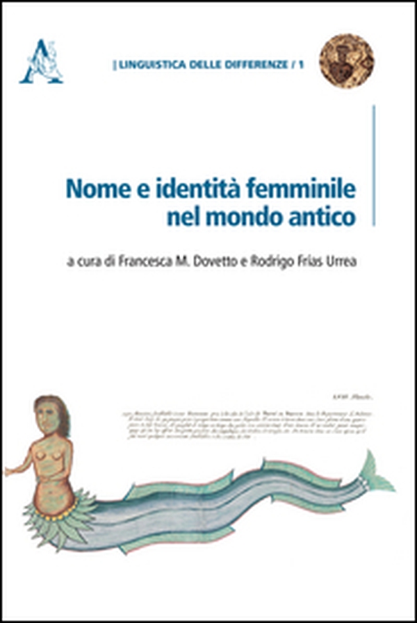 Nome e identità femminile nel mondo antico - Librerie.coop Nome e identità femminile nel mondo antico - Librerie.coop