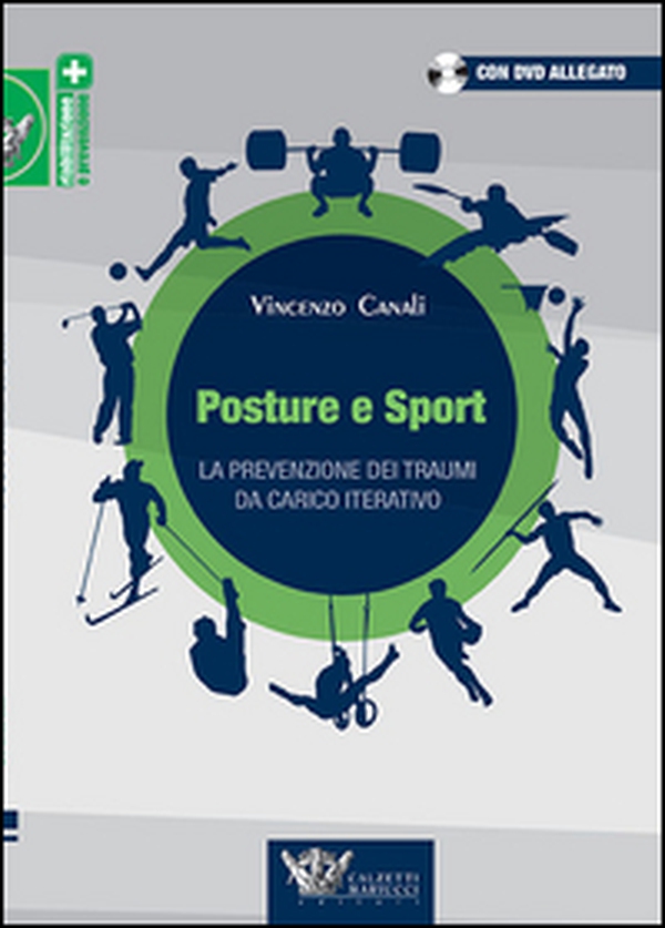 Posture e sport. La prevenzione dei traumi da carico iterativo - Librerie.coop Posture e sport. La prevenzione dei traumi da carico iterativo - Librerie.coop