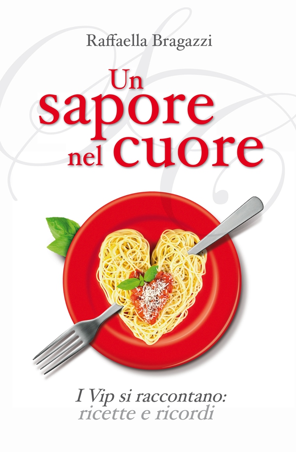 Un sapore nel cuore - Librerie.coop Un sapore nel cuore - Librerie.coop