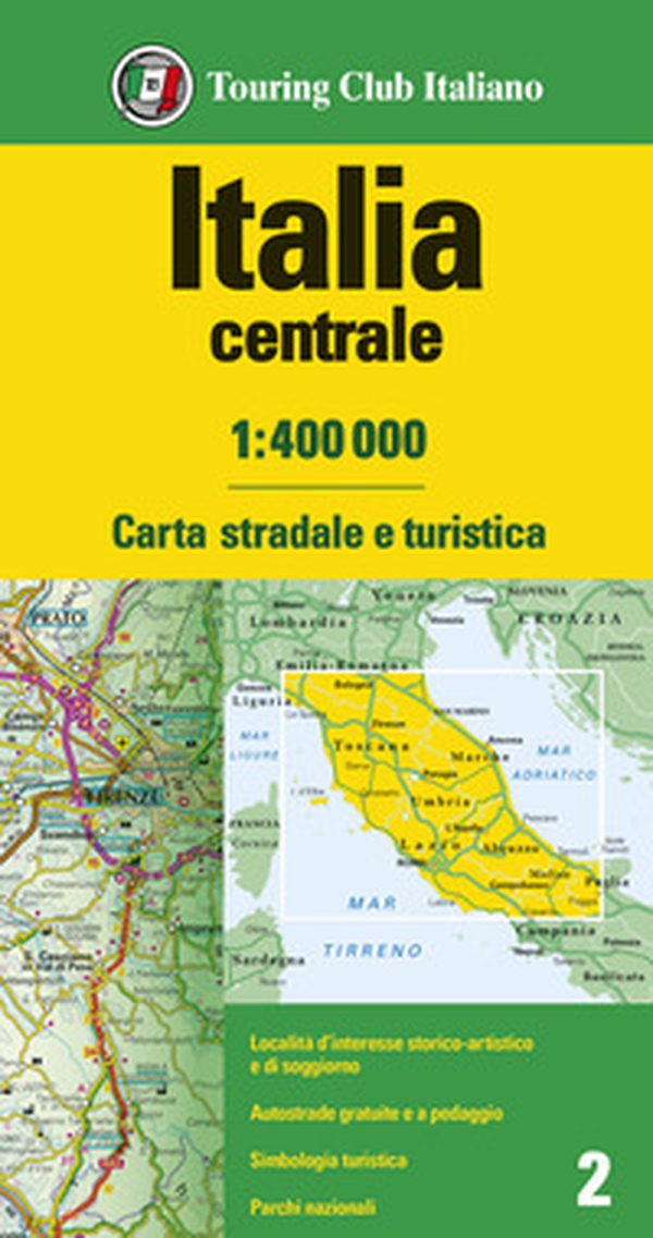 Italia centrale 1:400.000. Carta stradale e turistica - Librerie.coop Italia centrale 1:400.000. Carta stradale e turistica - Librerie.coop