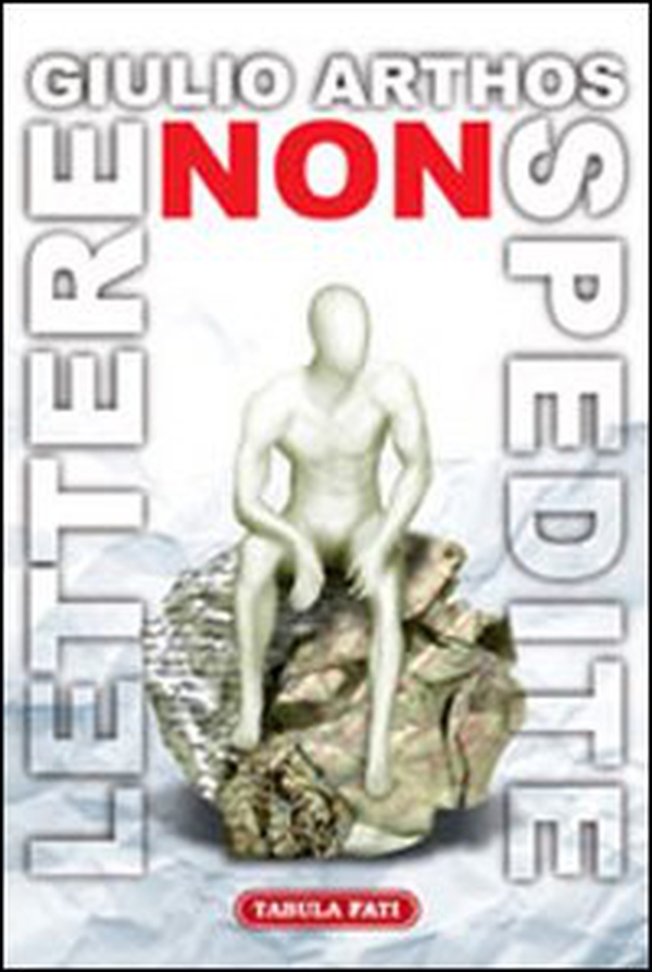Lettere non spedite. 50 missive ai nemici ma anche agli amici - Librerie.coop Lettere non spedite. 50 missive ai nemici ma anche agli amici - Librerie.coop