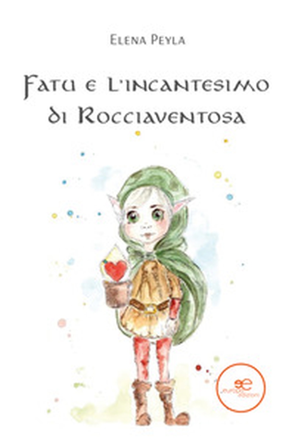 Fatu e l'incantesimo di Rocciaventosa - Librerie.coop Fatu e l'incantesimo di Rocciaventosa - Librerie.coop