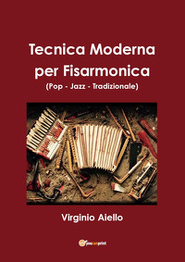 Tecnica moderna per fisarmonica (pop-jazz-tradizionale) - Librerie.coop Tecnica moderna per fisarmonica (pop-jazz-tradizionale) - Librerie.coop
