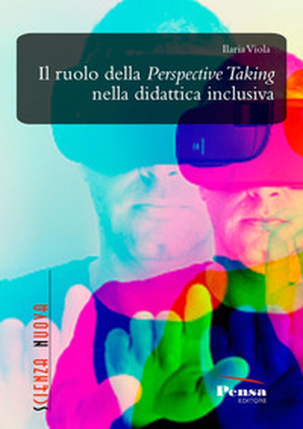 Il ruolo della perspective taking nella didattica inclusiva - Librerie.coop Il ruolo della perspective taking nella didattica inclusiva - Librerie.coop