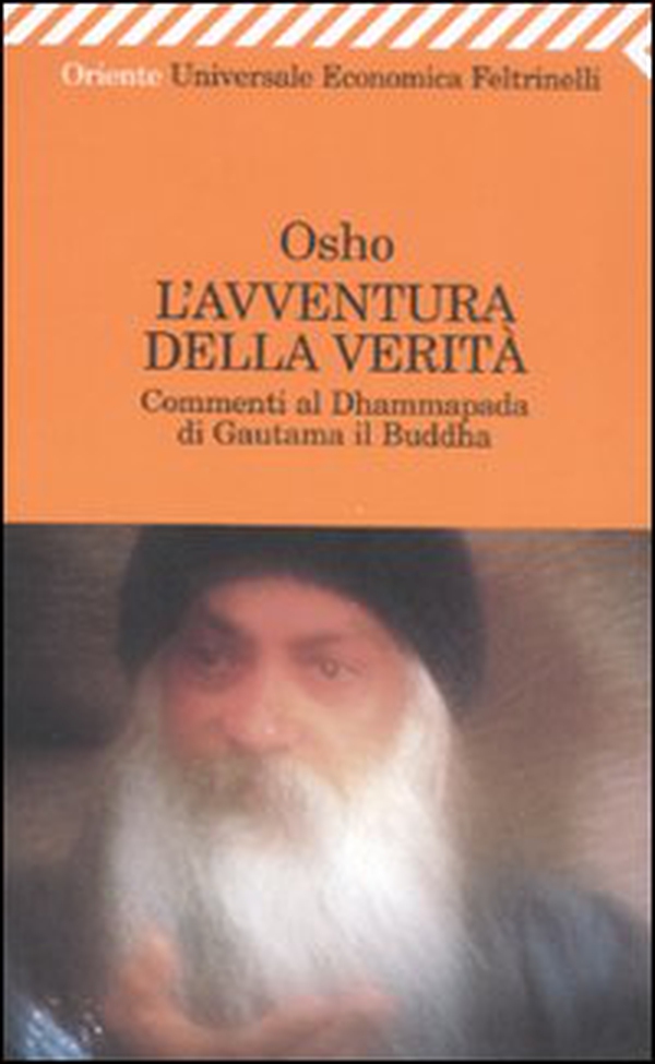 L'avventura della verità. Commenti al Dhammapada di Gautama il Buddha - Librerie.coop L'avventura della verità. Commenti al Dhammapada di Gautama il Buddha - Librerie.coop