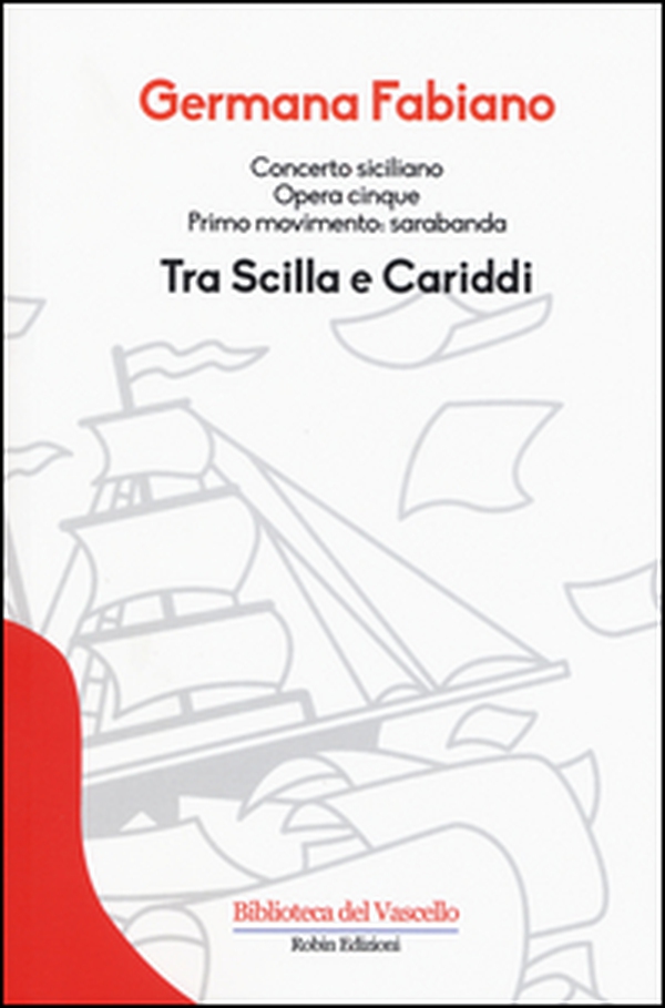 Concerto siciliano opera cinque. Tra Scilla e Cariddi - Librerie.coop Concerto siciliano opera cinque. Tra Scilla e Cariddi - Librerie.coop
