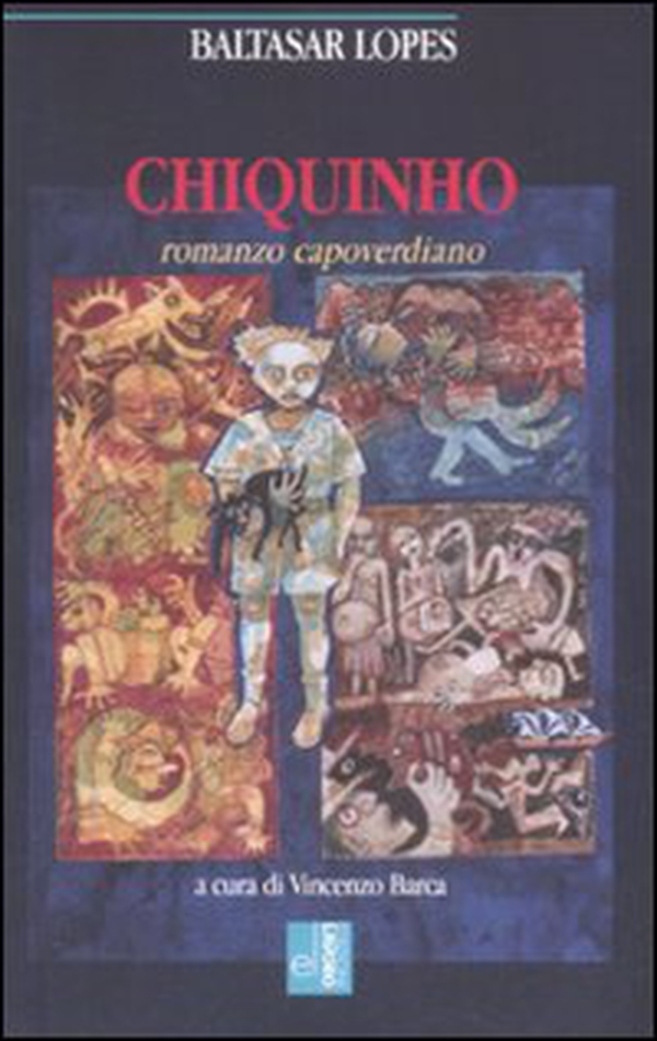 Chiquinho. Romanzo capoverdiano - Librerie.coop Chiquinho. Romanzo capoverdiano - Librerie.coop