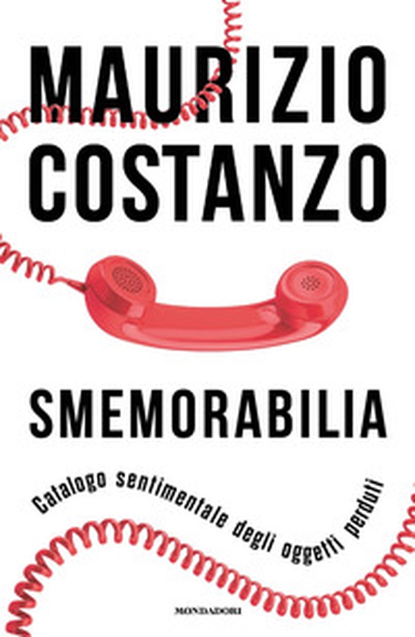Smemorabilia. Catalogo sentimentale degli oggetti perduti - Librerie.coop Smemorabilia. Catalogo sentimentale degli oggetti perduti - Librerie.coop