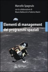 Elementi di management dei programmi spaziali - Librerie.coop