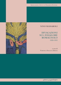 Divagazioni sul folklore romagnolo 1920-1933 - Librerie.coop