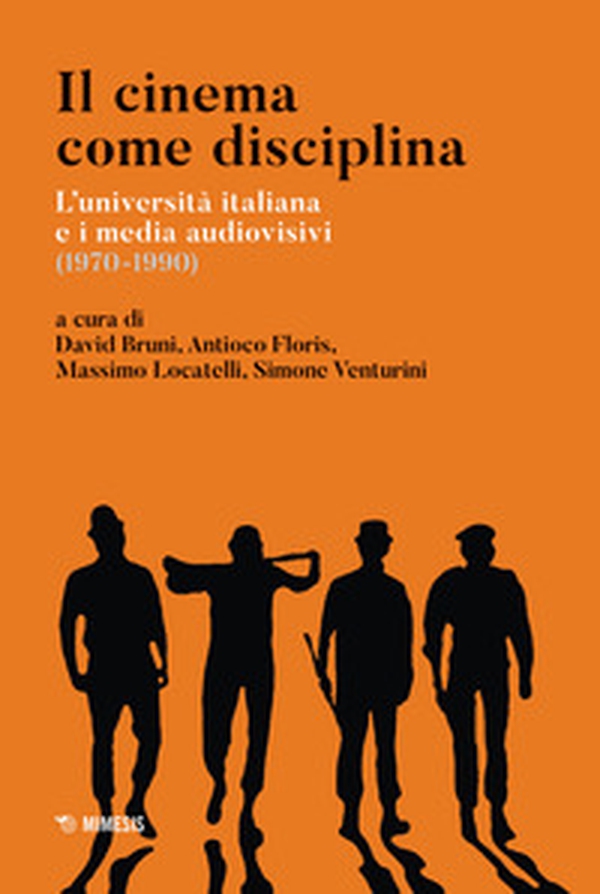 Il cinema come disciplina. L'università italiana e i media audiovisivi (1970-1990) - Librerie.coop Il cinema come disciplina. L'università italiana e i media audiovisivi (1970-1990) - Librerie.coop